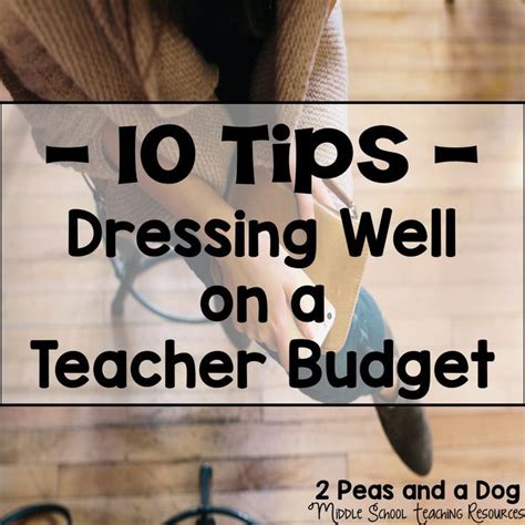 10 Tips For Dressing Well On A Teacher Budget Teacher Budget Teacher