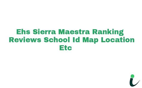 Ehs Sierra Maestra Ranking Reviews School Id Map Location Etc