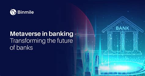Metaverse in Banking to Transform the Future of Banks