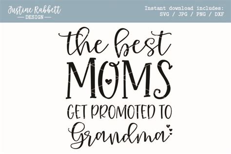 The Best Moms Get Promoted To Grandma Svg 1899830