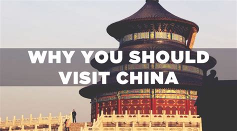 10 Reasons Why You Should Visit China At Least Once During Your Lifetime