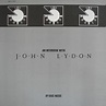 An Interview with Kris Needs/John Lydon収録曲・試聴・音楽ダウンロード 【mysound】