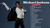 Best Songs Of Michael Jackson - Michael Jackson Greatest Hits - YouTube