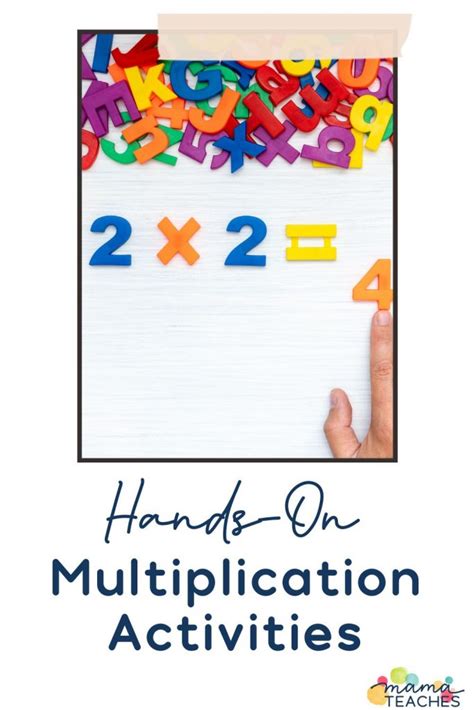 Hands On Multiplication Activities Mama Teaches
