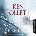 Ken Follett: Eisfieber (Hörbuch Download) - bei eBook.de
