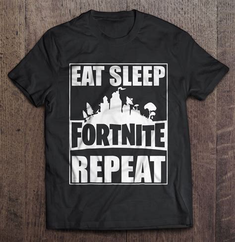 Eat Sleep Fortnite Repeat T Shirts Teeherivar