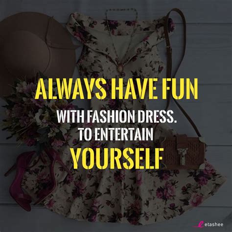 A Dress Hat And Purse With The Words Always Have Fun With Fashion