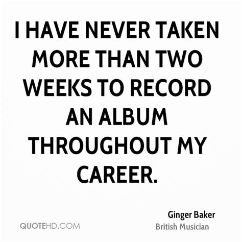 Ginger Baker Quotes Quotesgram