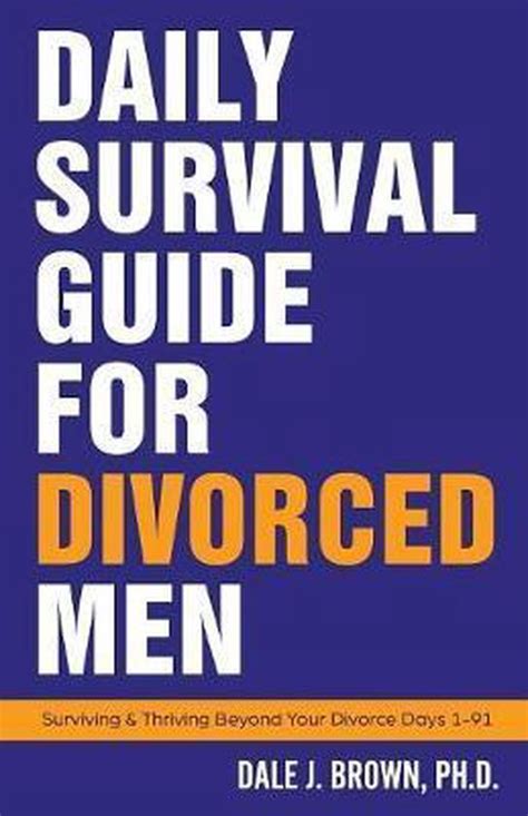 Daily Survival Guide For Divorced Men Daily Survival Guide For