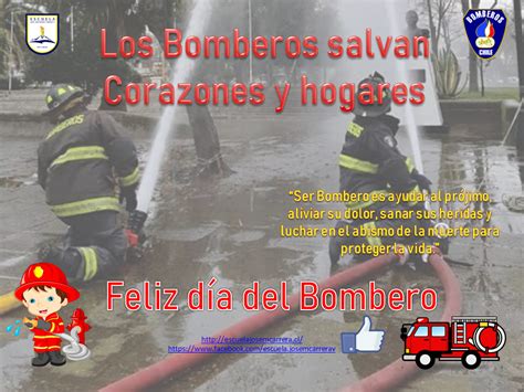 Feliz Día Del Bombero Escuela Gral José Miguel Carrera V