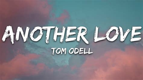 lirik tom odell another love