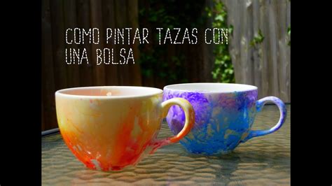 Como Pintar Tazas Con Una Bolsa Fácil Y Original Youtube