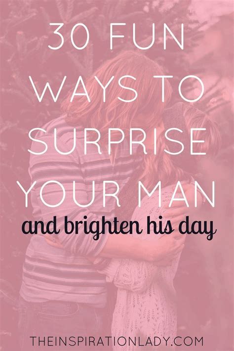 How to surprise your boyfriend on his birthday long distance. 30 fun and easy ways to surprise your man + brighten his ...