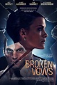 Broken Vows (2016) Poster #1 - Trailer Addict