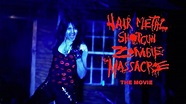 Hairmetal Shotgun Zombie Massacre: The Movie - Official Teaser Trailer ...