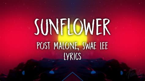 Lyrics powered by lyric find. Post Malone, Swae Lee - Sunflower (Lyrics) - YouTube