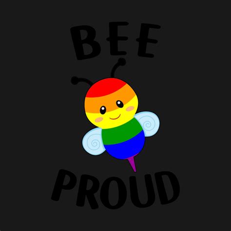 Bee Proud Bee Proud Lgbt T Shirt Teepublic