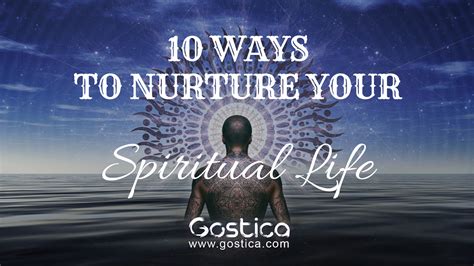 10 Ways to Nurture Your Spiritual Life • GOSTICA