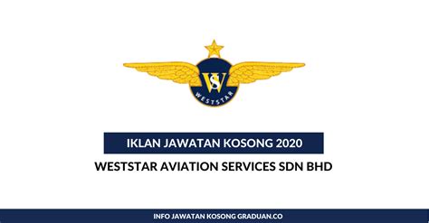Abda aviation sdn bhd, kuala lumpur, malaysia. Permohonan Jawatan Kosong Weststar Aviation Services Sdn ...
