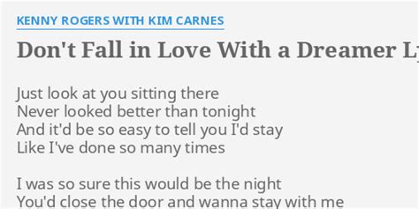 Dont Fall In Love With A Dreamer Lyrics By Kenny Rogers With Kim