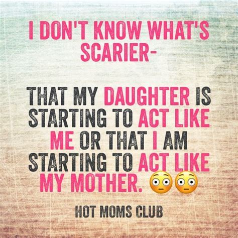 Funny Mom And Daughter Quotes Unique Quotes