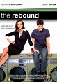 The Rebound (2009) | Romantic comedy movies, Comedy movies posters ...
