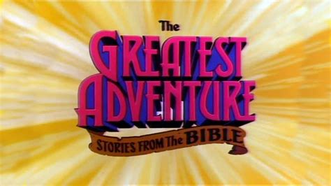 The Greatest Adventure Stories From The Bible