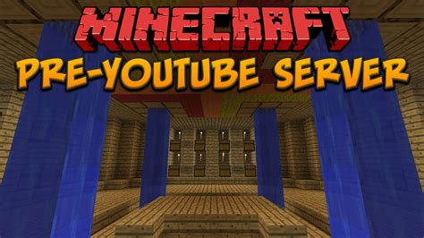 Minecraft Pre Youtube Server Tour Youtube