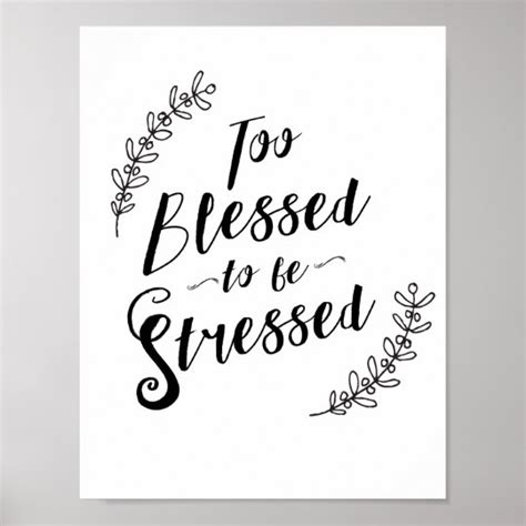 Too Blessed To Be Stressed Christian Typography Poster