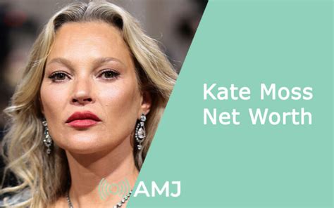 Kate Moss Net Worth 2024 The True Breakdown Of The Life Of The Fashion Model Amj