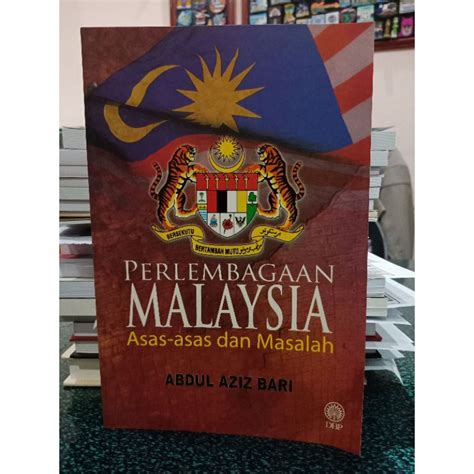ZBH Perlembagaan Malaysia Asas Asas Dan Masalah Abdul Aziz Bari
