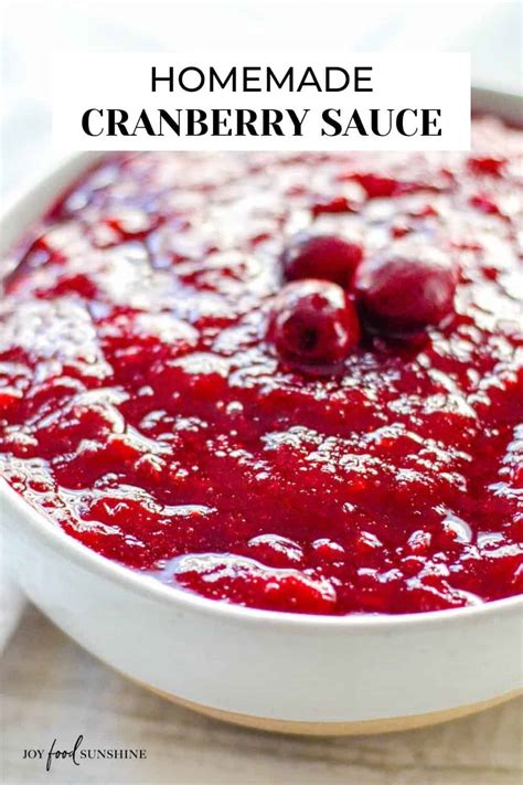 Best Homemade Cranberry Sauce JoyFoodSunshine