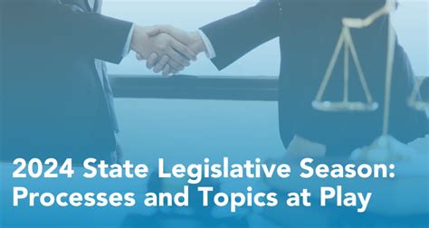 2024 State Legislative Season Processes And Topics At Play Cai Advocacy Blog