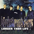 Backstreet Boys – Larger Than Life (The Video Mix) Lyrics | Genius Lyrics