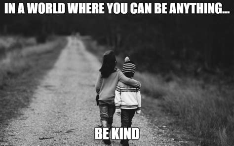 41 Kindness Memes To Share Goodwill With Others Happier Human