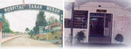 Lot 2305, mukim nibong, bukit bunga, 17500 tanah merah, kelantan, malaysia. Hospital Tanah Merah, Hospital in Tanah Merah