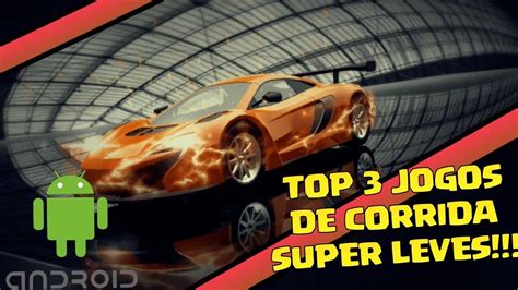 Top 3 Melhores Jogos De Corrida Super Leves Pra Android Youtube