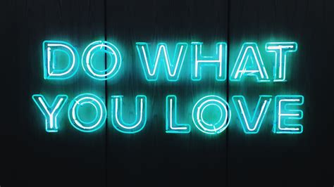 Do What You Love Quotes 4k Wallpapers Hd Wallpapers Id 30366