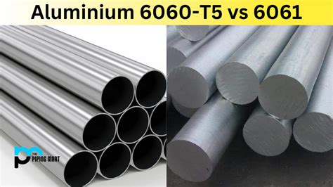 Aluminium 6060 T5 Vs 6061 Whats The Difference