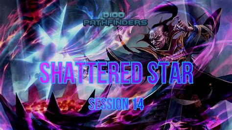 Shattered Star Session 14 Pathfinder Youtube