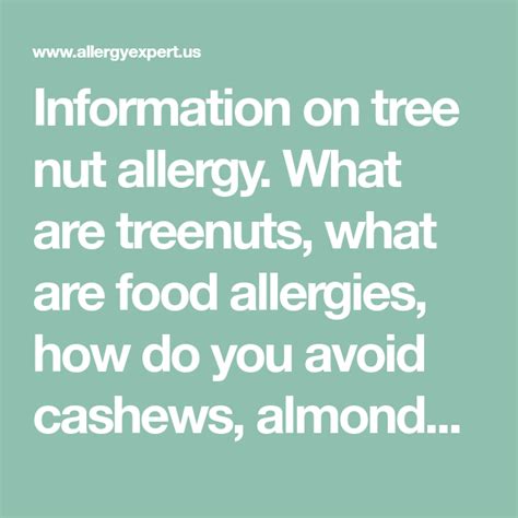 Information On Tree Nut Allergy What Are Treenuts What Are Food