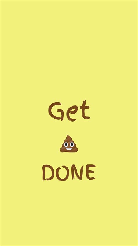 100 Get Shit Done Wallpapers