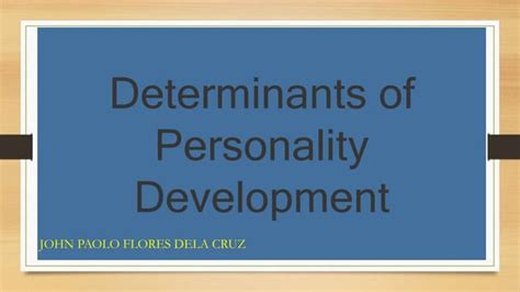 Determinants Of Personality Development Ppt