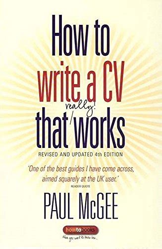 How To Write A Cv That Really Works 4th Edition By Paul Mcgee Used