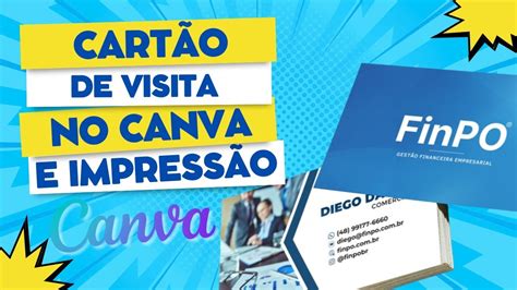 Tutorial Como Fazer Cartao De Visita No Canva E Enviar Para Gr Fica