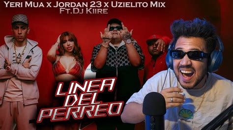 ReacciÓn A Línea Del Perreo Uzielito Mix Yeri Mua El Jordan 23