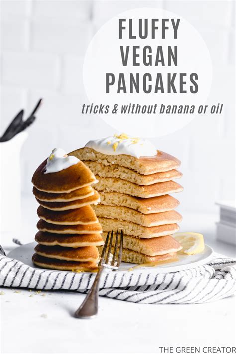 Fluffy Vegan Pancakes Tricks And Without Banana Or Oil The Green