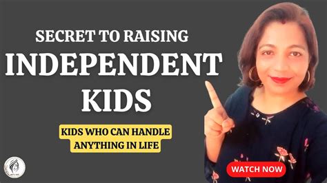 How To Raise Independent Kids Uncover The Secrets Of Self Sufficiency
