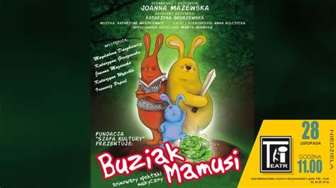 Buziak Mamusi Bajka Teatr Dla Dzieci Bilety Na EBilet Pl