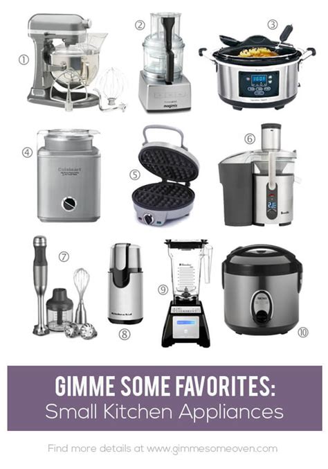 From blenders to chef's knives to rolling pins to nonstick skillets, our team of kitchen experts recommends the best equipment to help you whip up. Favorite Small Kitchen Appliances | Gimme Some Oven